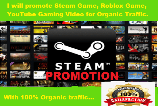 Promote Steam Game, Roblox Game, YouTube Gaming Video for Organic Traffic
