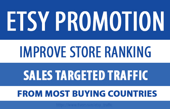 I will do Etsy shop promotion for Worldwide web traffic