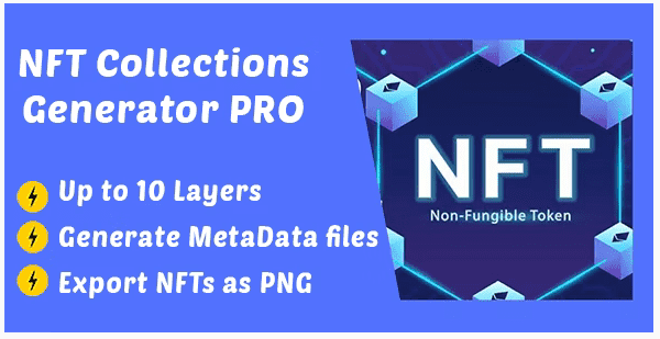 I will develop an NFT Collections Generator tool
