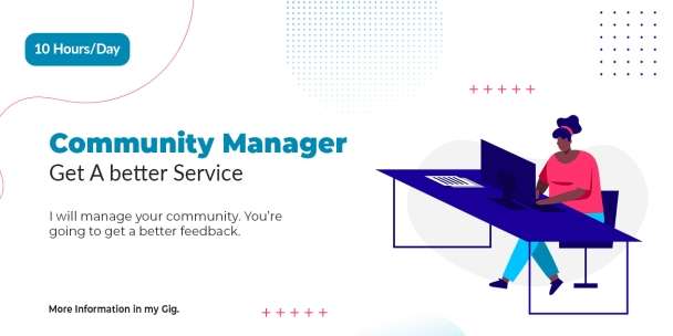 I will be your Community Manager.