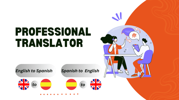 I will translate English to Spanish and Spanish to English professionally