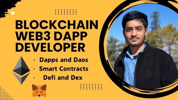 I will be your blockchain developer creating dapps and smart contracts