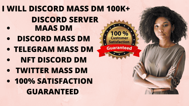 I will do discord mass dm,discord 100k mass dm