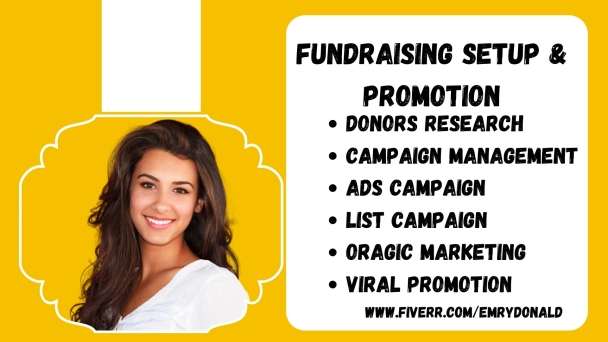 I will promote your gofundme, indiegogo and kickstarter
