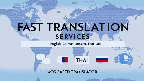 Fast Translation in English, German, Russian, Thai, Lao