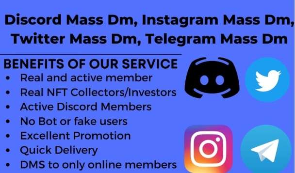 I will do Instagram mass DM, twitter Mass DM, telegram mass DM, discord mass DM, Facebook Mass DM