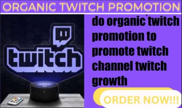 Organic twitch promotion for your twitch channel to get more follower