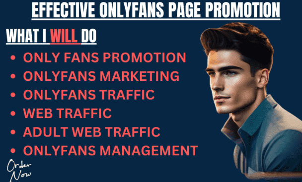 I will do onlyfans promotion, onlyfans page, adult web promotion to real people