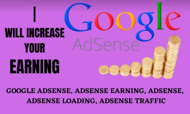 I will do google AdSense loading, AdSense traffic, cpc and loading