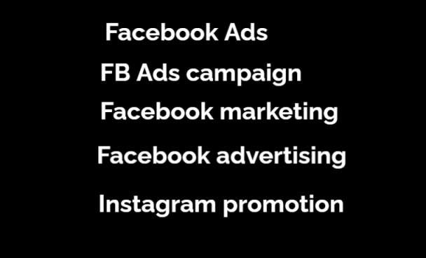 I will do facebook advertising, marketing, fb ads campaign,fb advertising, instagram ad