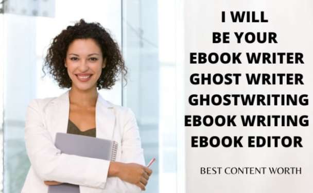 I will GHOST WRITE your ebook on any topic