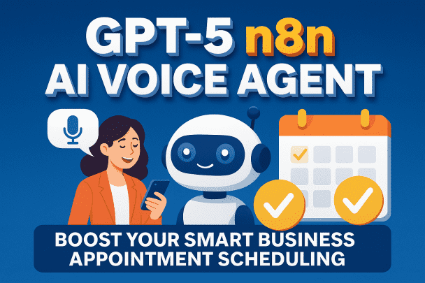 i will build gpt5 n8n ai voice agent to boost your smart business appointment scheduling