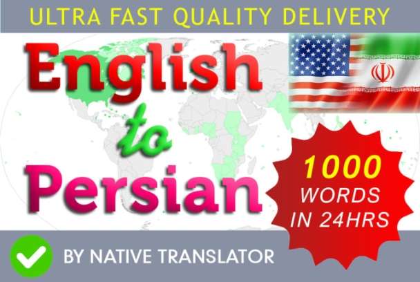 I Will Do a Perfect English to Persian Farsi Translation