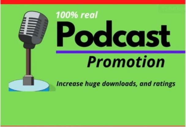 promote podcast for huge downloads and ratings
