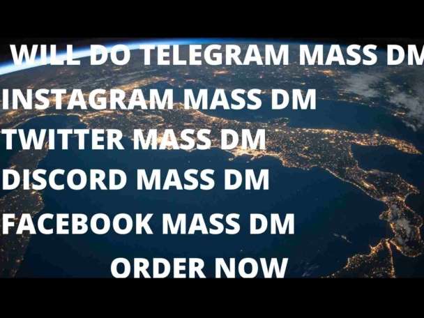 i will do telegram mass dm. twitter mass dm, discord mass dm, Instagram mass dm, Facebook mass dm, WhatsApp mass dm