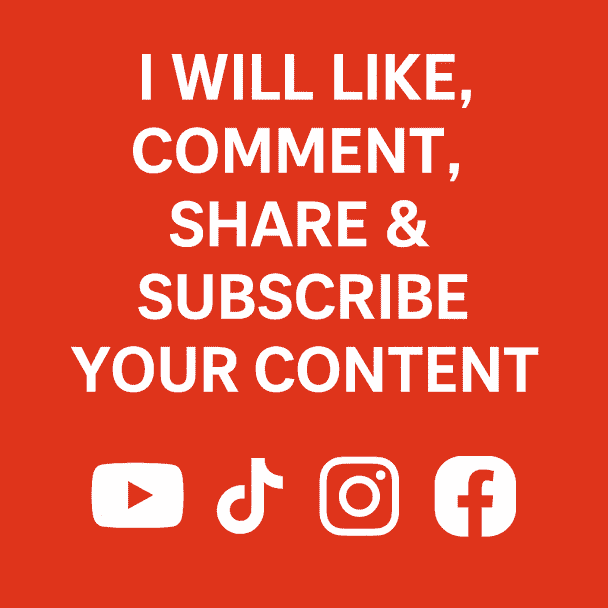 "I Will Like, Comment, Share & Subscribe to Your Videos"