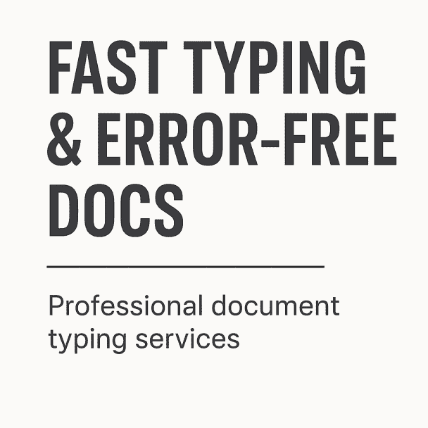 I will type and format your documents professionally