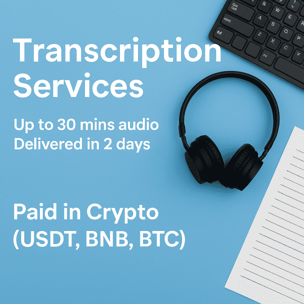 I will transcribe 10 minutes of audio or video for $5, payable in USDT