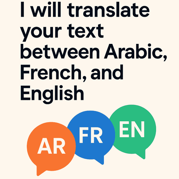 I will translate your text between Arabic, French, and English…