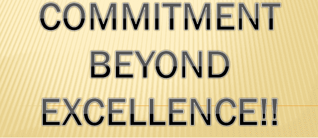 Commitment Beyond Excellence