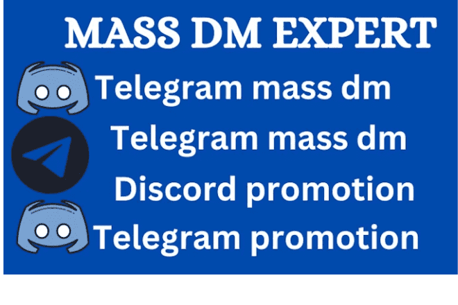 I will do telegram mass dm, discord mass dm , instagram mass dm, direct message