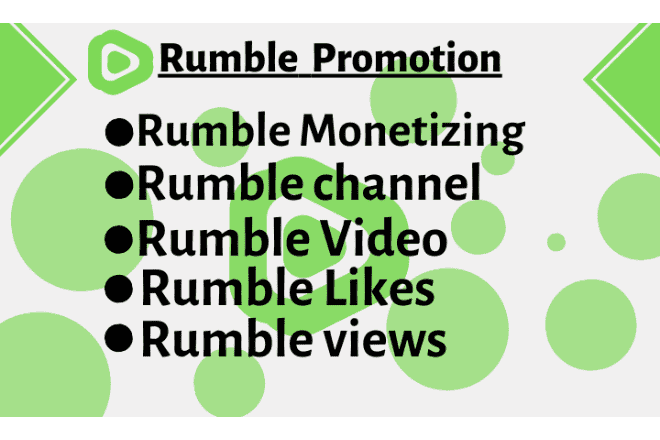 I will do rumble video promotion and rumble likes, rumble views