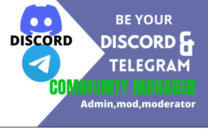 I will be telegram discord moderator discord manager or community member