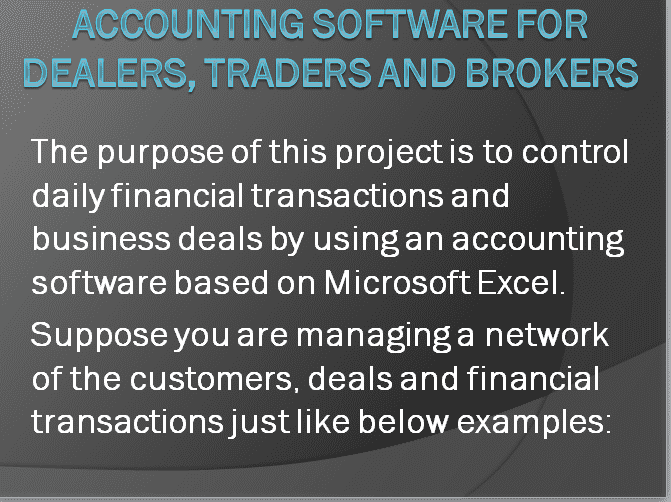 Accounting Software for Dealers, Traders and Brokers