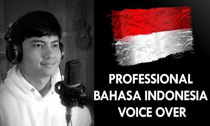 I will record voice over in indonesian, bahasa indonesia
