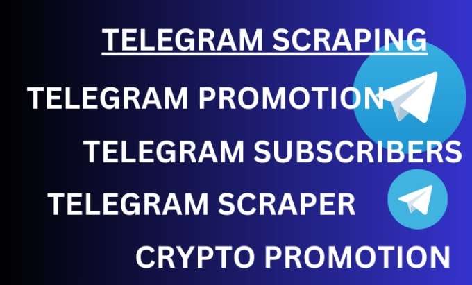 I will do telegram scraper,telegram scraping,telegram subscribers,mass dm,bulk sms
