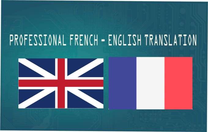 I will provide a flawless English to French translation