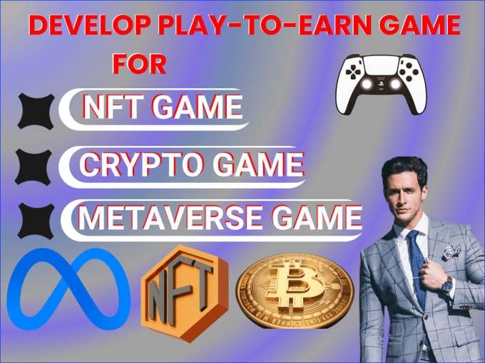 I will develop play to earn nft game, crypto game, metaverse game for any game genres