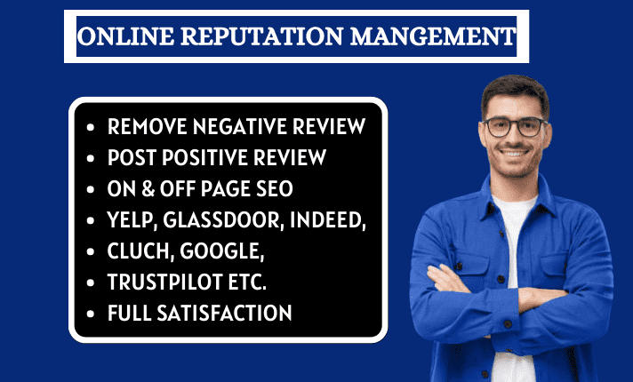 I will remove bad review, remove bad review from google, glassdoor, indeed, trustpilot, yelp