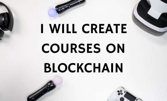 I will write online course on crypto currency, Nft, and metaverse