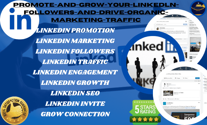 I will promote and grow your linkedin followers and linkedln marketing and drive traffic to your marketing