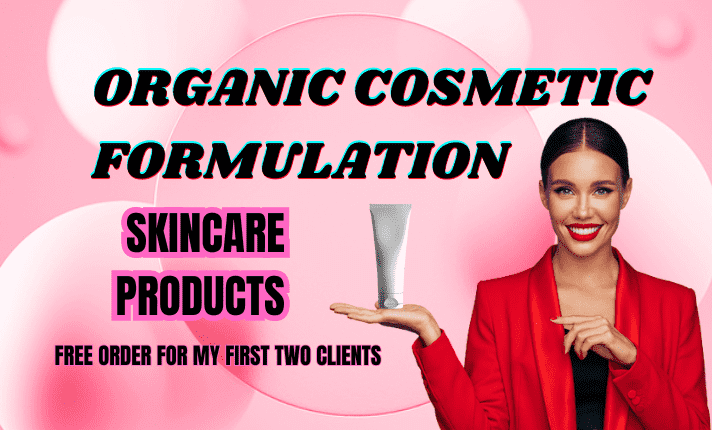 I will be your chemist to formulate your organic cosmetic product