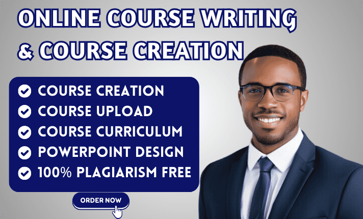 I will be your content writer and create online course, content creation, course creation, ebook writer, course writer