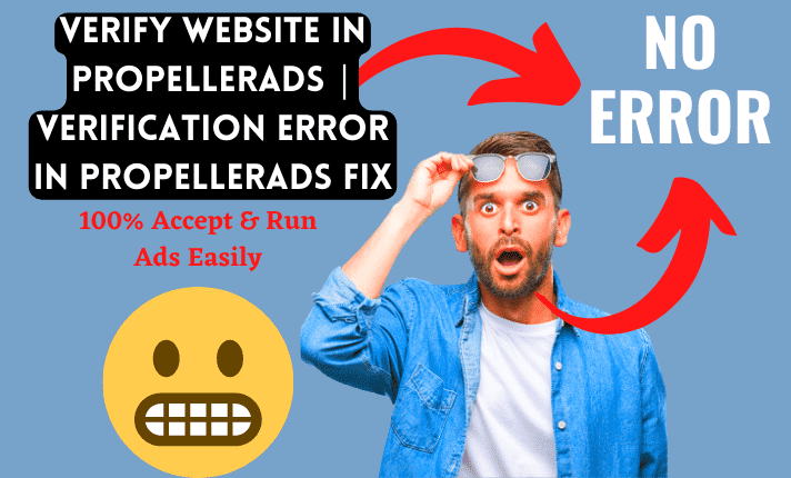 I will fix and verify website URL with propeller ads, verification error fix
