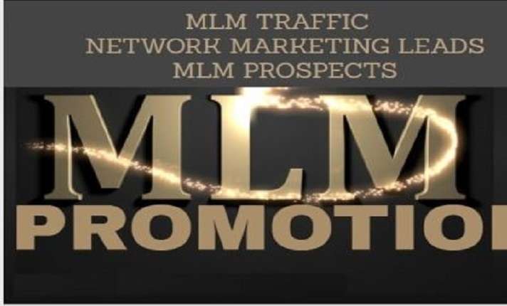I will do viral and organic mlm promotion, mlm leads, mlm traffic, affiliate marketing and network marketing