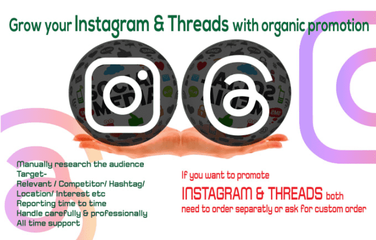 I will grow instagram threads follower and instagram marketing organically
