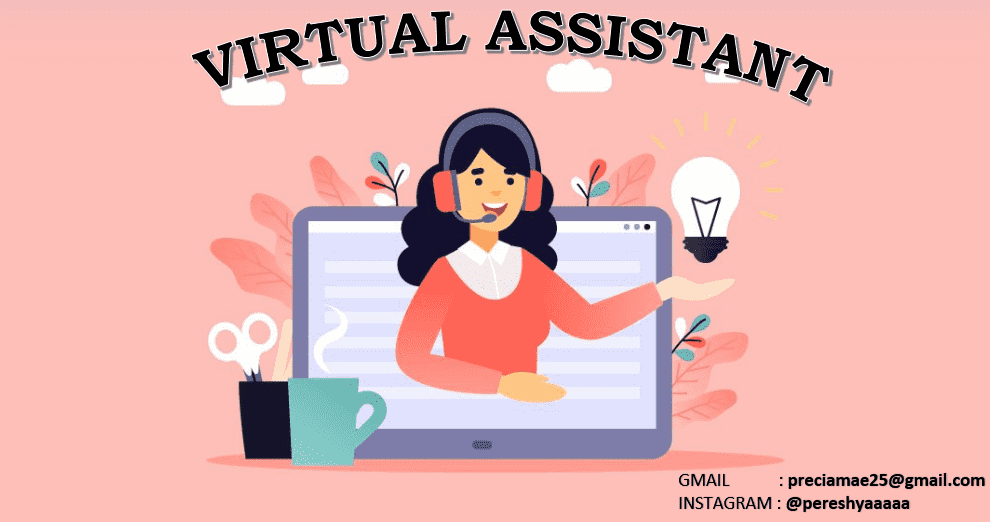 I will be your Virtual Assistant