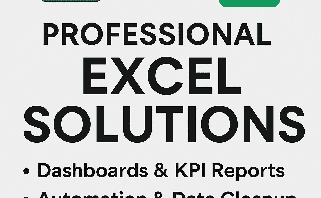 Professional Excel Solutions: Dashboards, KPI Reports, Automation & Data Cleanup