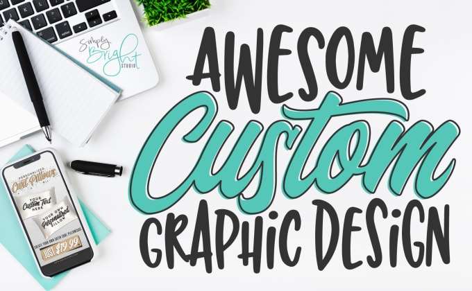 Custom graphic design