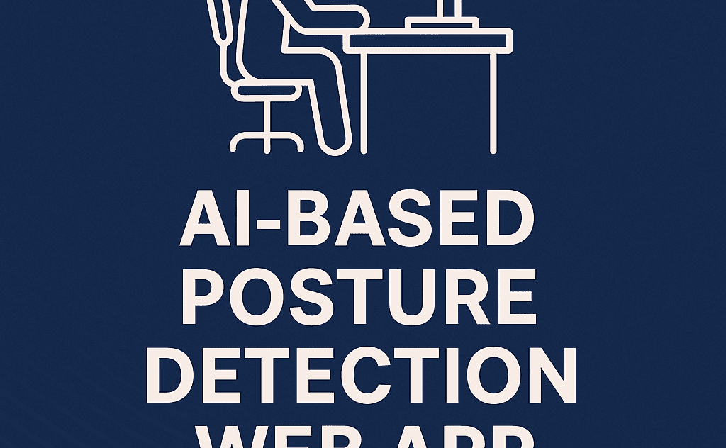 AI-Based Real-Time Posture Detection Web App with OpenCV and Flask