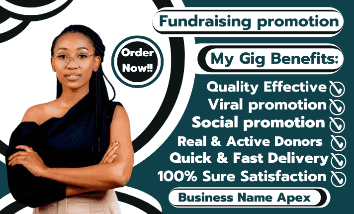 I will do crowdfunding Campaign, Kickstarter, GoFundMe and Fundraising promotion