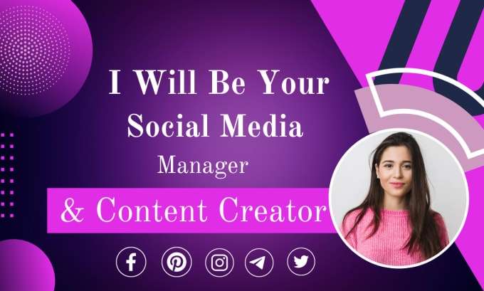 I will be your social media marketing manager and content creator