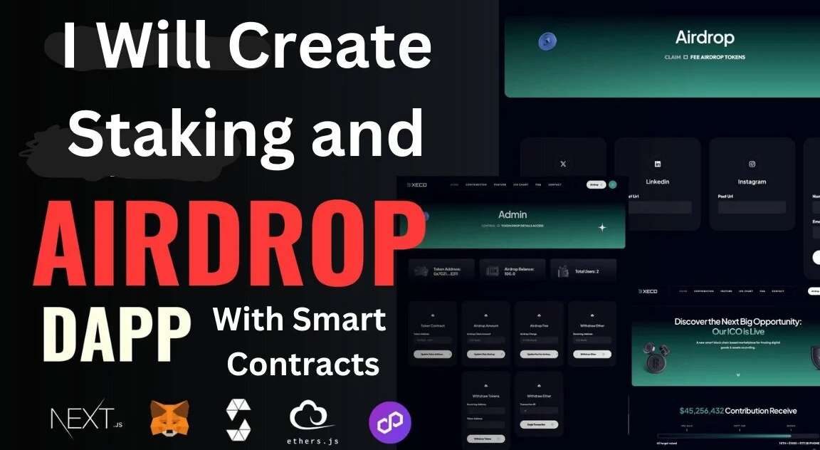 I will create staking and airdrop dapps