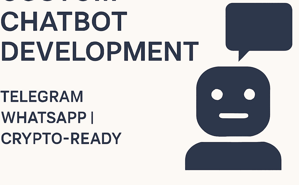 I will develop a custom chatbot for Telegram, WhatsApp, or your website