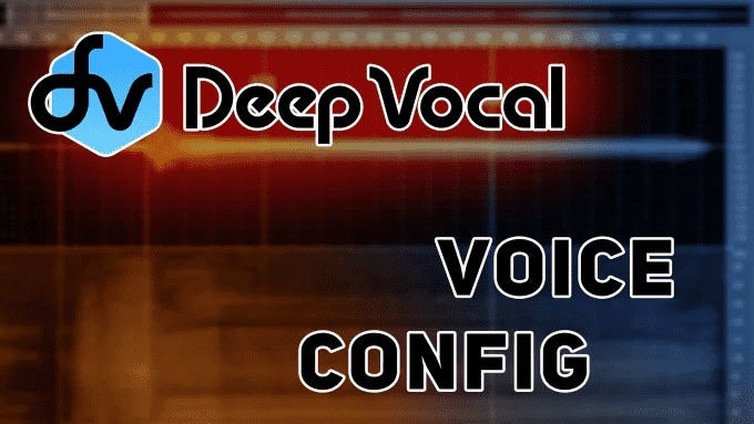 I will configure a deepvocal voicebank