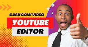 I will best youtube cash cow video editor